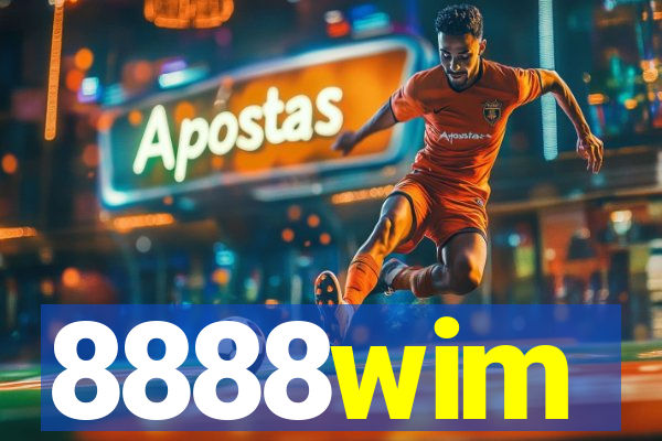 8888wim