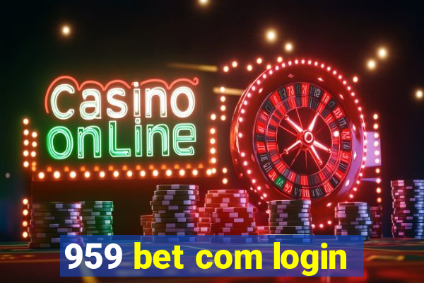 959 bet com login