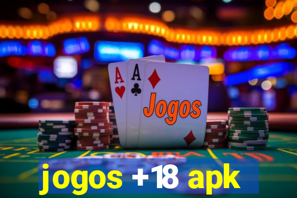 jogos +18 apk