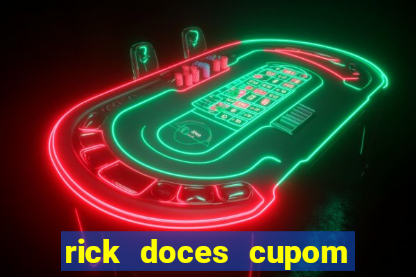 rick doces cupom primeira compra