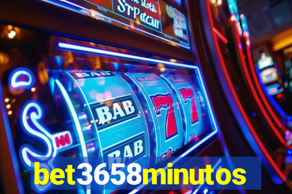 bet3658minutos
