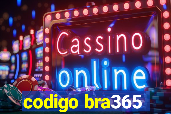 codigo bra365