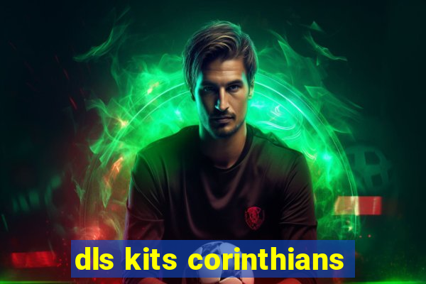 dls kits corinthians