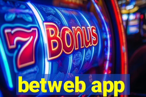 betweb app