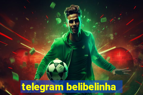 telegram belibelinha