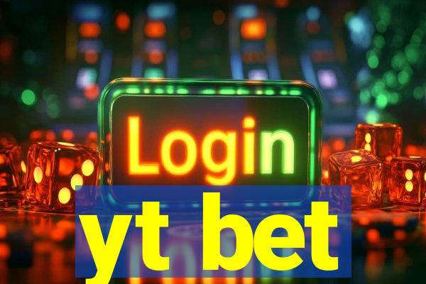 yt bet