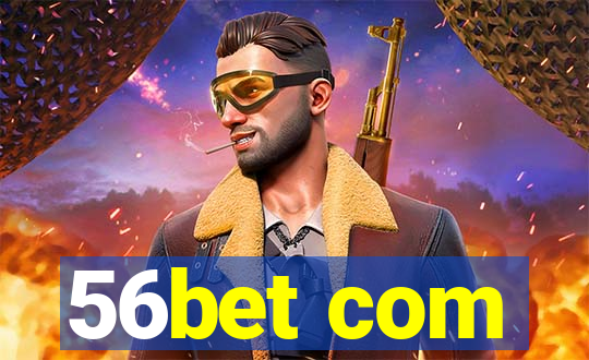 56bet com