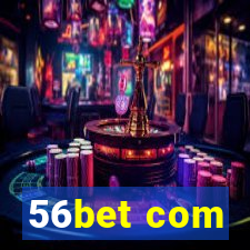 56bet com