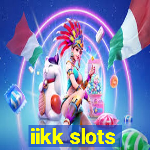 iikk slots