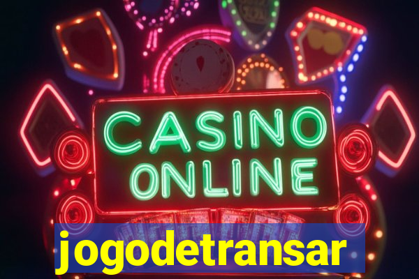 jogodetransar