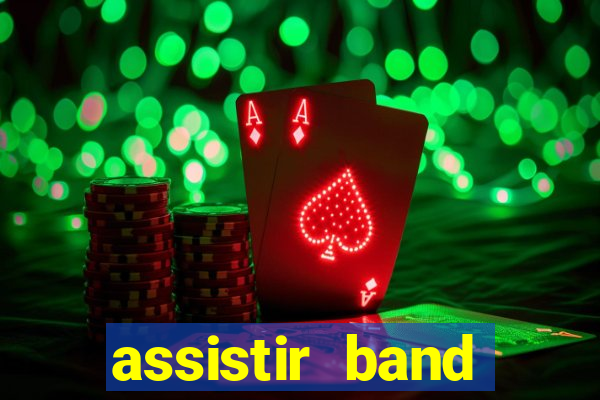 assistir band sports ao vivo gratis