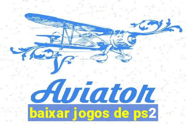 baixar jogos de ps2