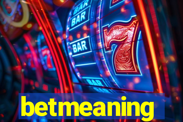 betmeaning