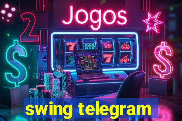 swing telegram