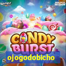 ojogodobicho
