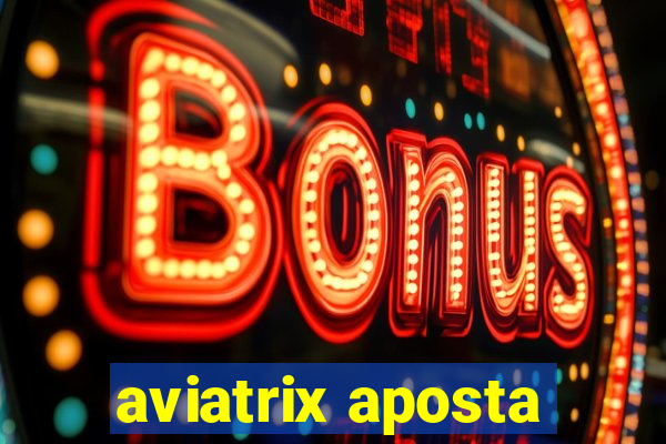 aviatrix aposta