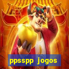 ppsspp jogos download mediafıre