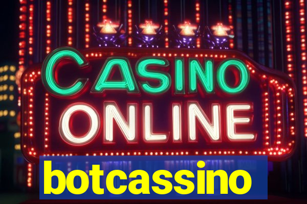 botcassino