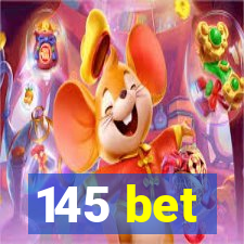 145 bet
