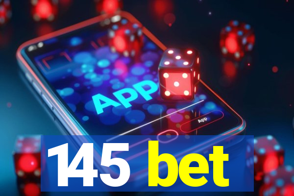 145 bet