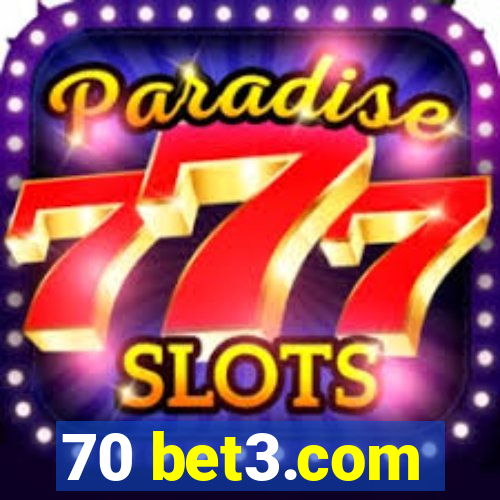 70 bet3.com