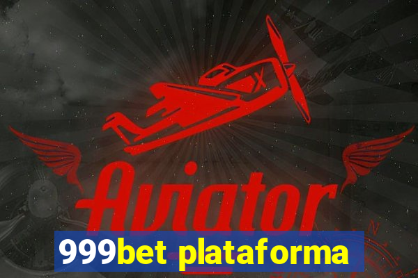 999bet plataforma