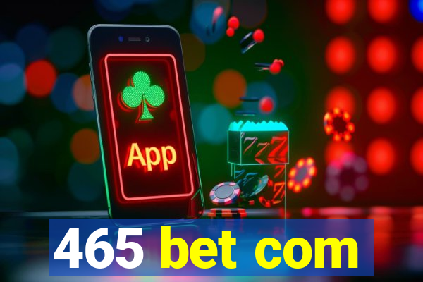 465 bet com