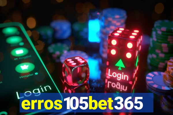 erros105bet365