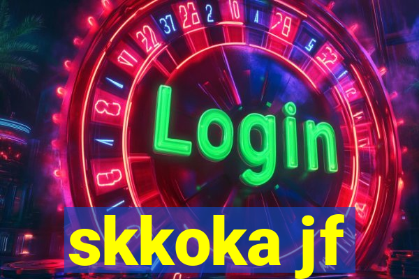 skkoka jf