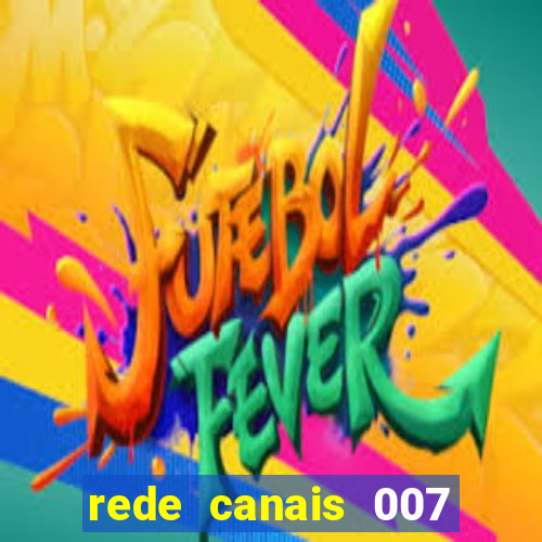 rede canais 007 cassino royale