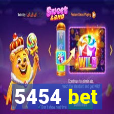 5454 bet