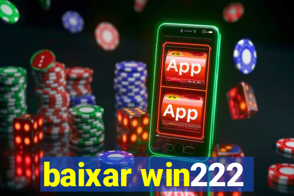 baixar win222