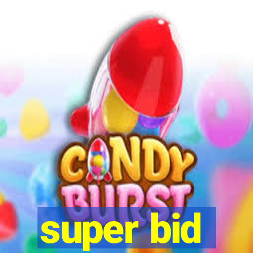 super bid