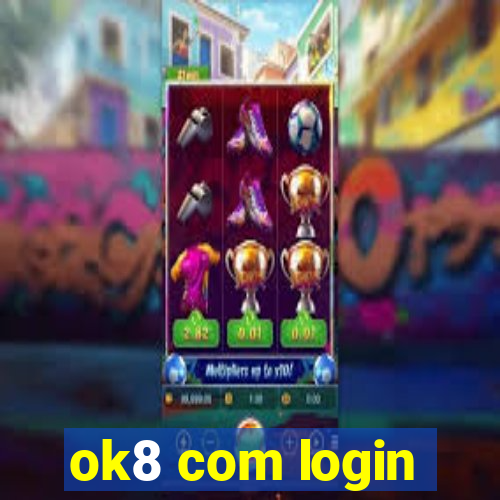 ok8 com login