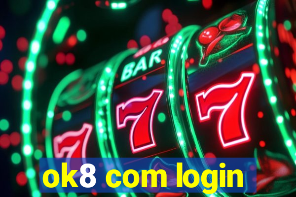 ok8 com login