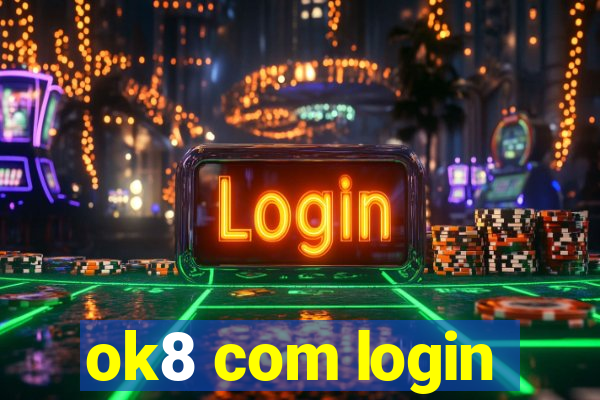 ok8 com login