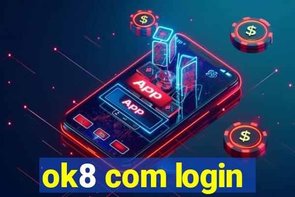 ok8 com login