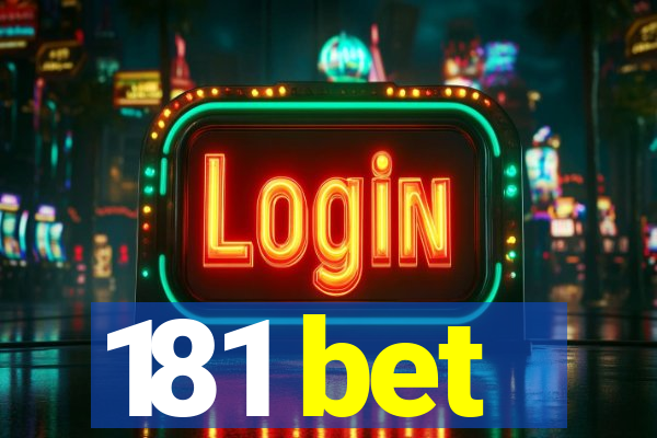 181 bet