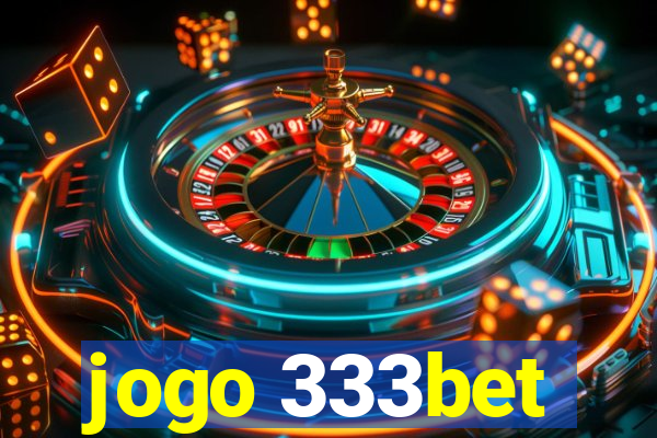 jogo 333bet