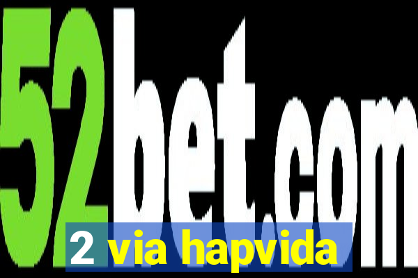 2 via hapvida