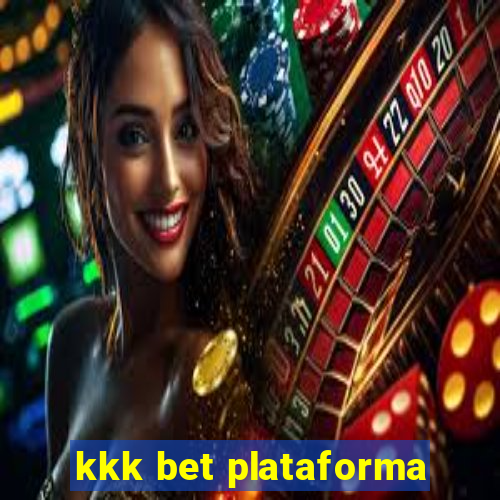 kkk bet plataforma