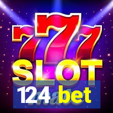 124 bet