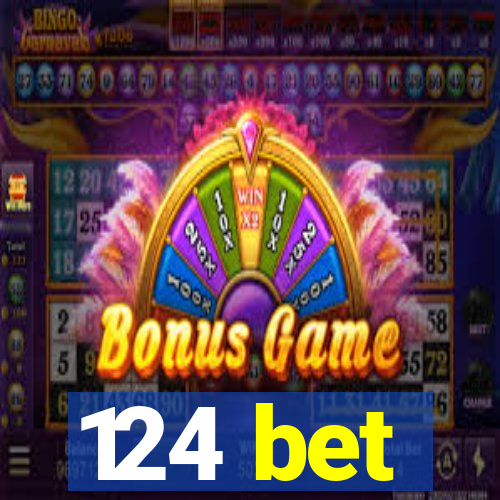 124 bet