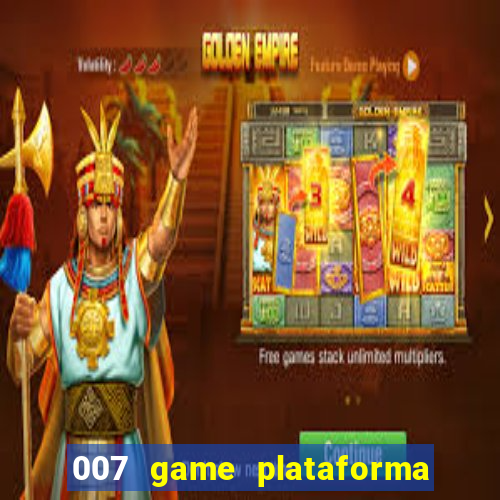 007 game plataforma de jogos