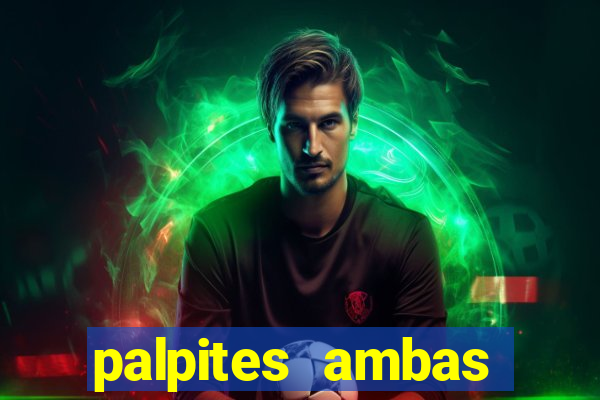 palpites ambas marcam hoje