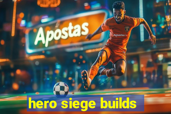 hero siege builds