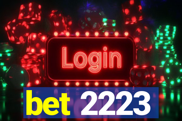 bet 2223