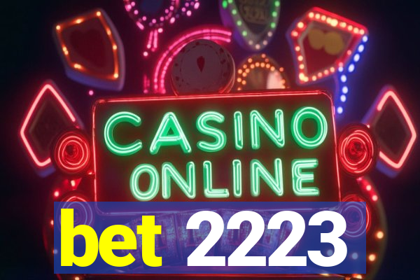 bet 2223