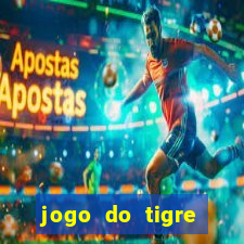 jogo do tigre rodada grátis