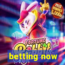 betting now